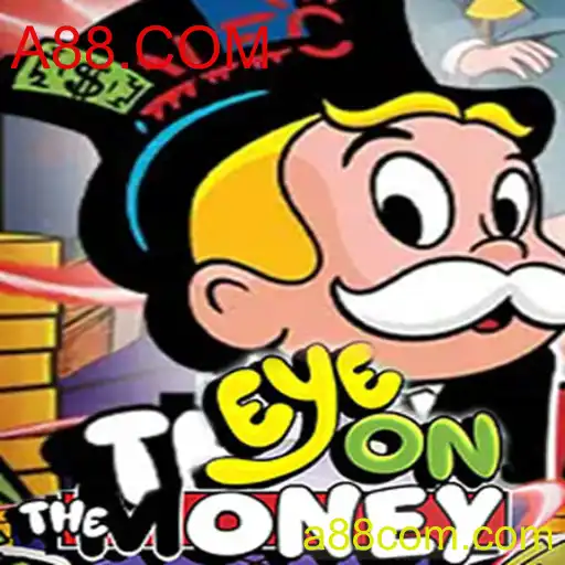 Descubra o Novo Jogo 'EyeOnTheMoney': Entretenimento e Desafio no A88.COM