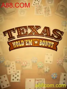 Explorando o Texas Holdem Bonus no A88.COM